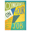 Congrats on your new job' (to be discontinued D)