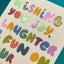 Wishing you joy, laughter & fun on your Birthday (LIJ29)