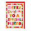 Merry Christmas to a Special Friend (JOF14)