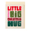 Little Card Big Christmas Hug (LIJ66)