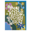 Hugs Kisses and Birthday Wishes