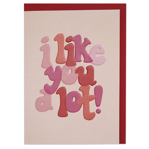 I like you a lot!