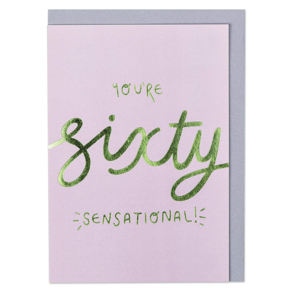 You're Sixty - Sensational!